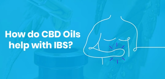 How do CBD Oils help with IBS