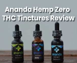 Ananda Hemp Zero THC Tincture In-Depth Review