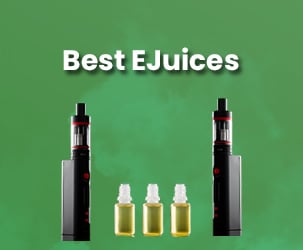 Top 10 Best E-Juices to Buy in 2022
