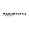Pleasure for All